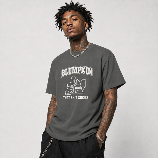 Blumpkin That Shit Sucks T-Shirt