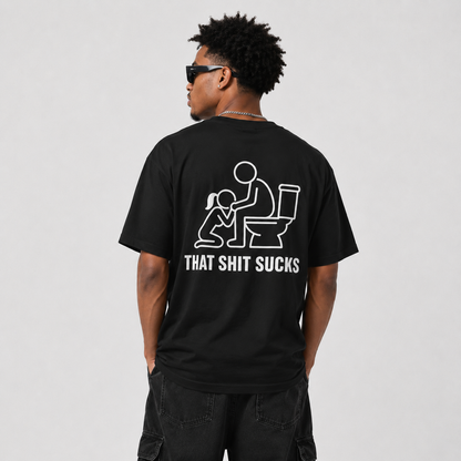 Blumpkin Graphic T-Shirt — Funny Adult Humor Tee ("That Shit Sucks")