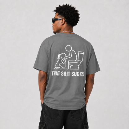 Blumpkin Graphic T-Shirt — Funny Adult Humor Tee ("That Shit Sucks")