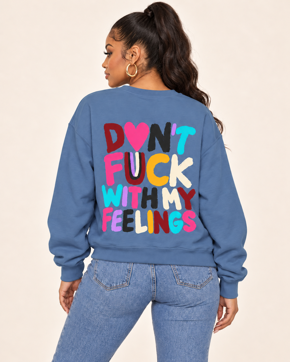 Sweatshirt — "Don't F*** With My Feelings" Colorful Heart Crewneck